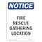 Signmission OSHA Notice Sign, Fire Rescue Gathering Location, 10in X 7in Rigid Plastic, 7" W, 10" L, Portrait OS-NS-P-710-V-12646 - alternate 1